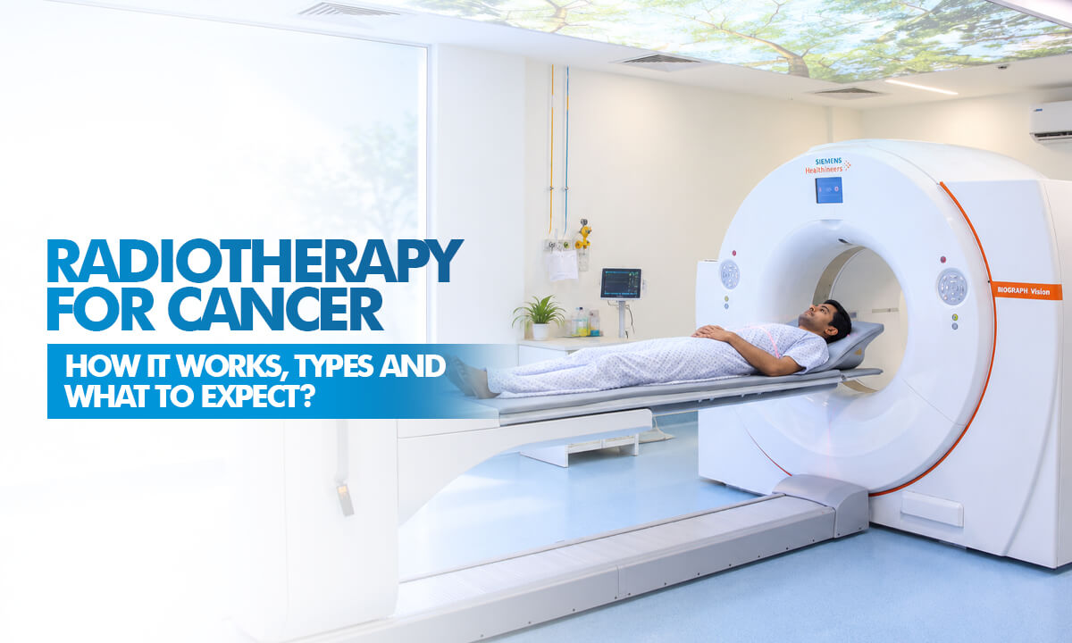 Radiotherapy for Cancer: How It Works, Types and What to Expect